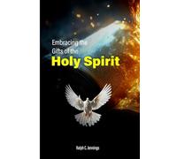 Embracing the Gifts of the Holy Spirit