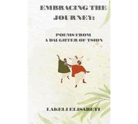 Embracing the Journey: Poems from a Daughter of Tsion