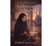 Embracing the Night The Darkest Midnight, #2 - Jessica Gallant - Jessica Gallant - ebook (ePub) - Livre