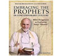 Embracing The Prophets In Contemporary Culture Participant's Workbook