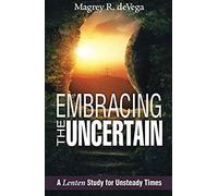 Embracing The Uncertain