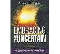 Embracing The Uncertain