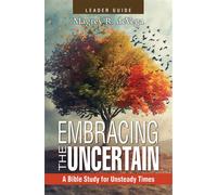 Embracing the Uncertain, 2nd edition, Leader Guide A Bible Study for Unsteady Times - Magrey deVega - Abingdon Press - ebook (ePub) - Livre