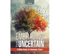 Embracing the Uncertain: A Bible Study for Unsteady Times
