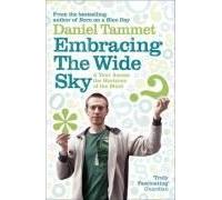 Embracing The Wide Sky : A Tour Across The Horizons Of The Mind