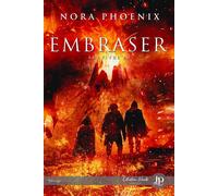 Embraser - Nora Phoenix - Juno Publishing - broché - Roman