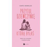 Embrasse la fille que tu étais - Marta Segrelles (Buch auf Polnisch)