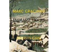 Embrasse l'ours: Et porte-le dans la montagne