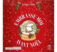 Embrasse-moi avant Noël - Marion Libro - EDITIONS THÉLÈME - Livre audio - Livre