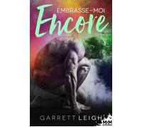 Embrasse-moi encore - Garrett Leigh - MxM Bookmark - broché - Roman