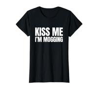 Embrasse-Moi I'm Mogging Funny Gen Z Meme Slang Unhinged Raunchy T-Shirt Graphique avec Valeur