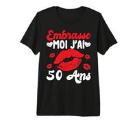 Embrasse Moi J'Ai 50 Ans 50eme Anniversaire Fête Cadeau T-Shirt Haut de Gamme