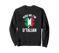 Embrasse-moi, je suis O'Talian Sweatshirt