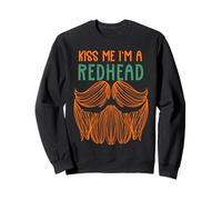 Embrasse-Moi, Je suis Une rousse, Cheveux Roux, Barbe rousse Sweatshirt