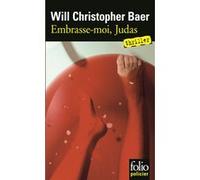 Embrasse-Moi, Judas