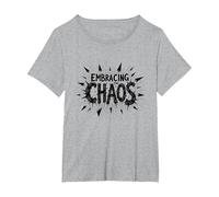 Embrasser Le Chaos : Une déclaration audacieuse et audacieuse pour Les Rebelles T-Shirt, Femme Grandes Tailles, Gris Chiné, 2X