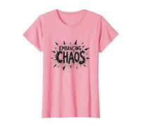 Embrasser Le Chaos : Une déclaration audacieuse et audacieuse pour Les Rebelles T-Shirt, Femme, Rose, M