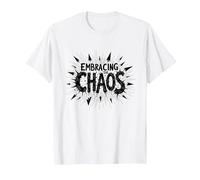 Embrasser Le Chaos : Une déclaration audacieuse et audacieuse pour Les Rebelles T-Shirt, Homme, Blanc, 6XL