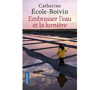 Embrasser l'eau et la lumière