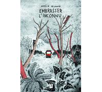 Embrasser l'inconnu