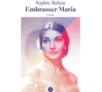 Embrasser Maria Sophie Rabau (Auteur)
