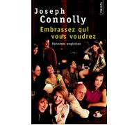 Embrassez qui vous voudrez Vacances Anglaises - Joseph Connolly - Points - Poche - Roman