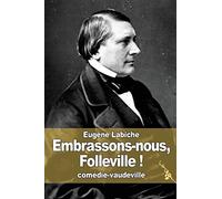 Embrassons-nous, Folleville !