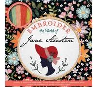 Embroider the World of Jane Austen by Aimee Ray Aimee Ray (Auteur)