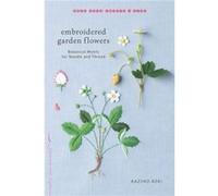 Embroidered Garden Flowers by Kazuko Aoki Kazuko Aoki (Auteur)