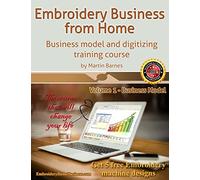 Embroidery Business from Home: Business Model and Digitizing Training Course