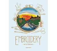 Embroidery: The Art of Stitches