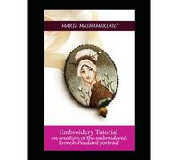 Embroidery Tutorial On Creation Of The Embroidered Brooch-Pendant Portrait (Embroidery Tutorials)
