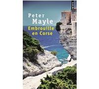 Embrouille en Corse Peter Mayle (Auteur)
