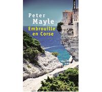 Embrouille en Corse - Peter Mayle - Points - Poche - Roman