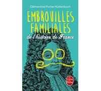 Embrouilles familiales de l'histoire de France