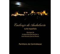 Embrujo de Andalucia Suite - contrebasse partition: Esteban Bastida Sanchez y Jose Antonio Garcia Alvarez
