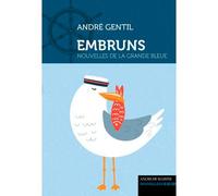 Embruns - André Gentil - Ancre De Marine - broché - Nouvelles
