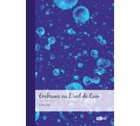 Embruns ou L'oeil de Caïn: Physis