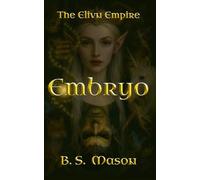 Embryo: Book One - Essential Elements