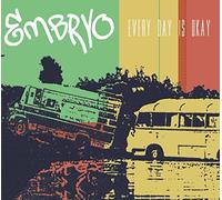 Embryo - Every Day Is Okay