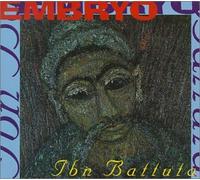 Embryo - IBN Battuta [Import]