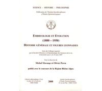 Embryologie et évolution (1880-1950). Histoire générale et figures lyonnaises