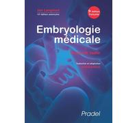Embryologie médicale 13e édition américaine - Jan Langman - Pradel - broché - Etude