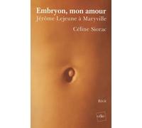 Embryon, Mon Amour