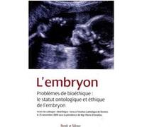 Embryon, statut ontologique et ethique (l') Pierre d' Ornellas (Auteur)