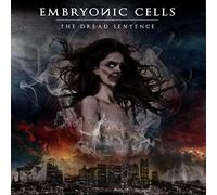 Embryonic Cells - The Dread Sentence