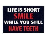 EmbTao La Vie est Courte, souriez Tant Que Vous Avez Encore Les Dents Brodé Crochet et Boucle d'attache Patch