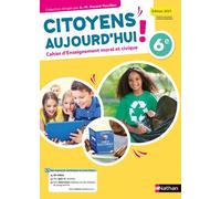 Les cahiers Citoyens aujourd'hui ! EMC - 6e