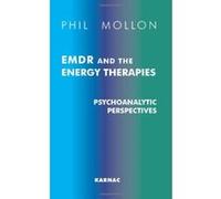 Emdr and the Energy Therapies Phil Mollon (Auteur)