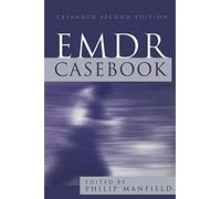 Emdr Casebook: Expanded Second Edition